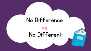 No Difference vs No Different