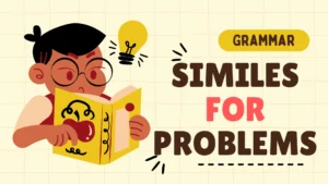 Similes for Problems