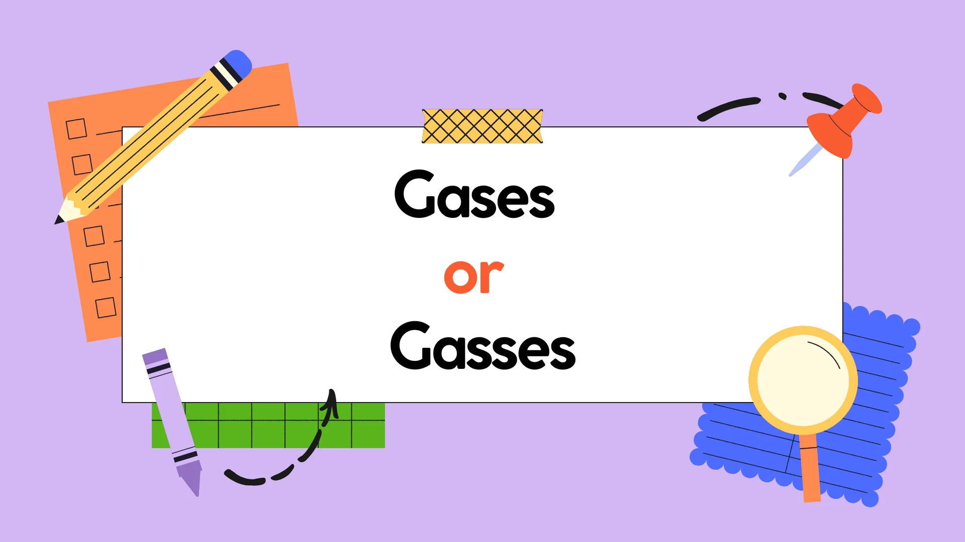 gases-or-gasses-correct-spelling-meaning