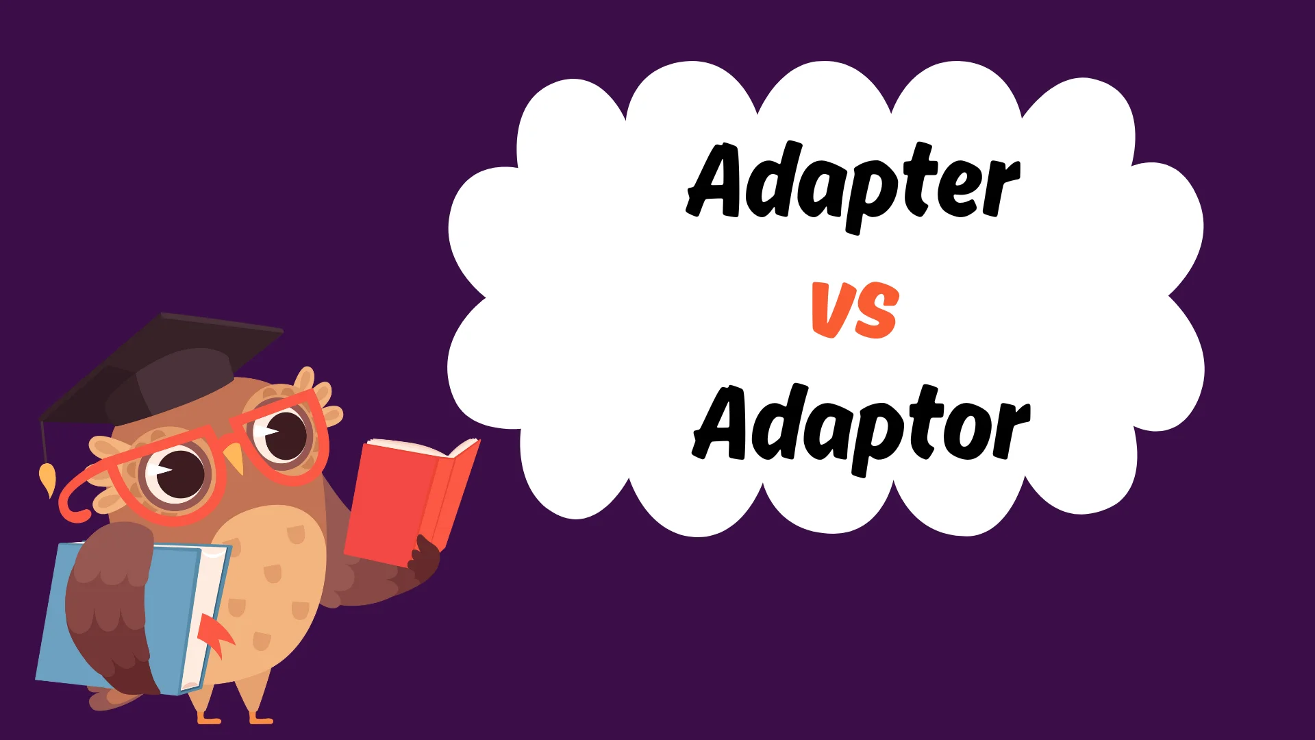 Adapter vs Adaptor