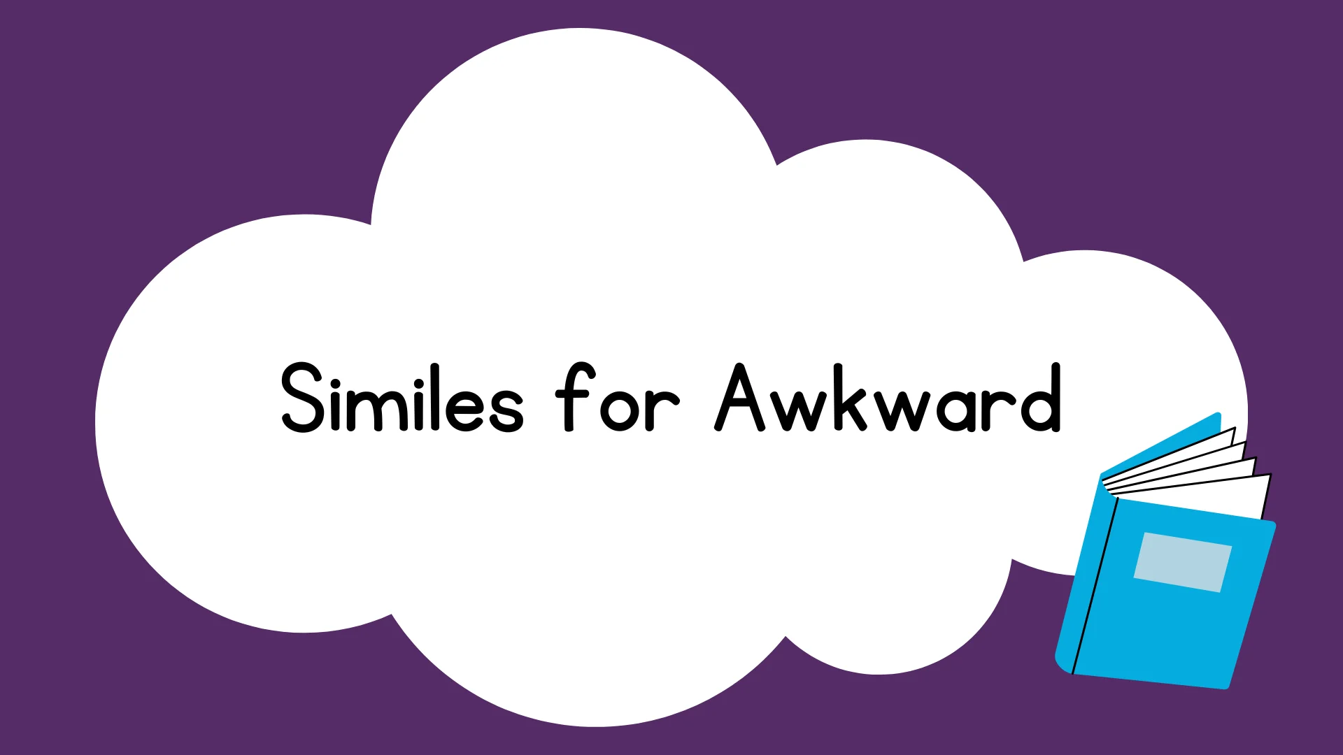 Similes for Awkward