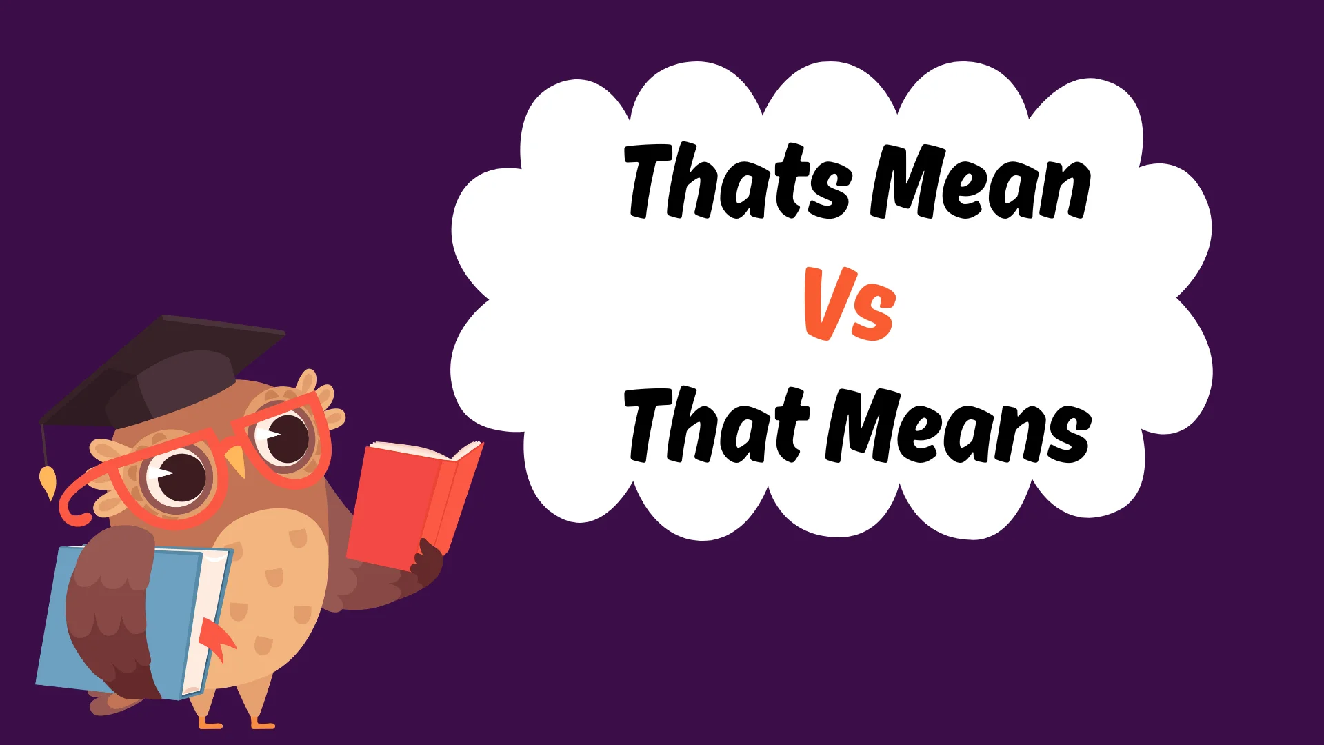 Thats Mean Vs That Means