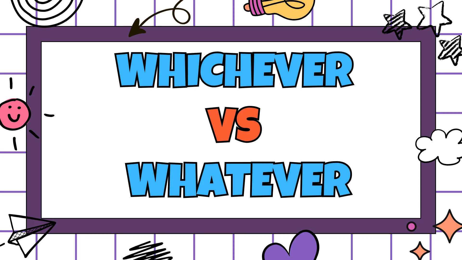 Whichever Vs Whatever