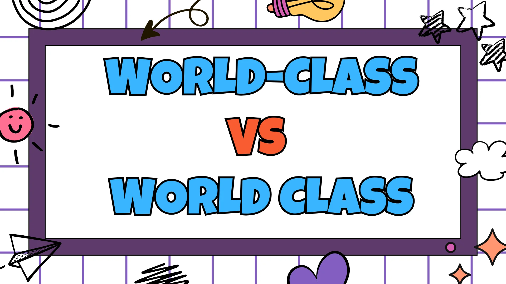 World-Class vs World Class