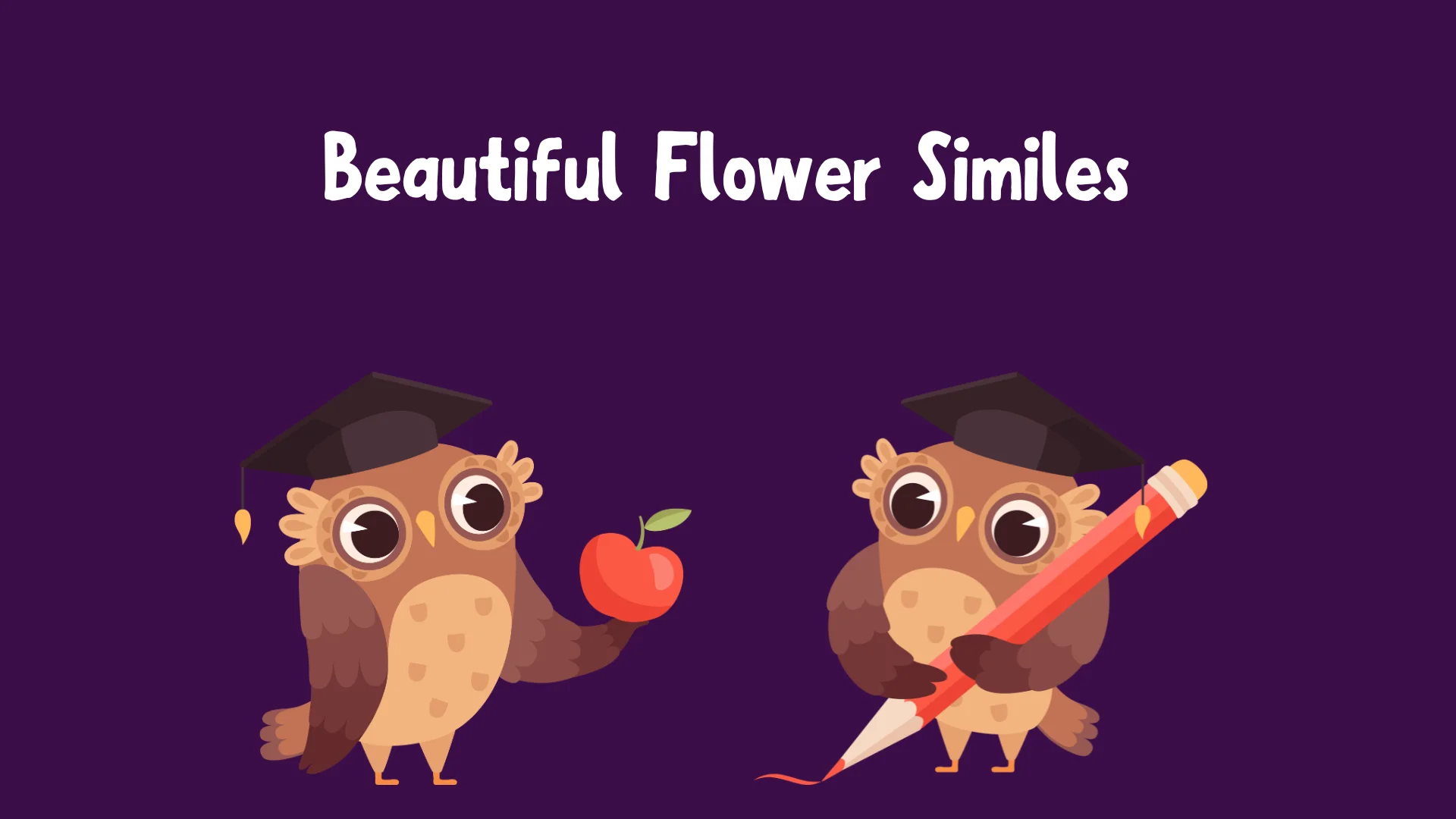 Beautiful Flower Similes