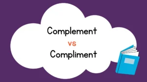 Complement vs Compliment