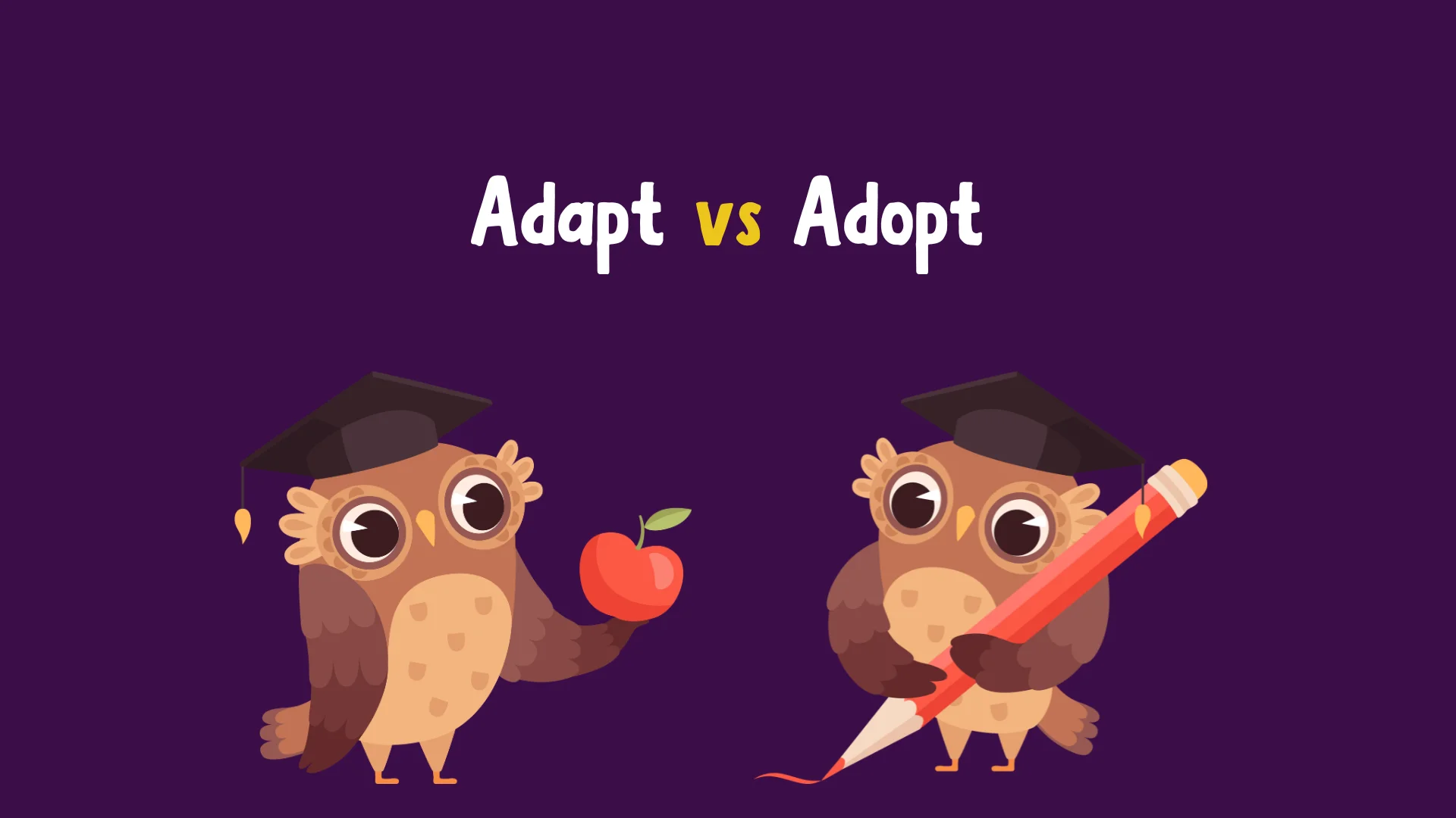 Difference Between Adapt vs Adopt