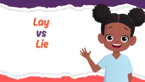 Lay vs Lie