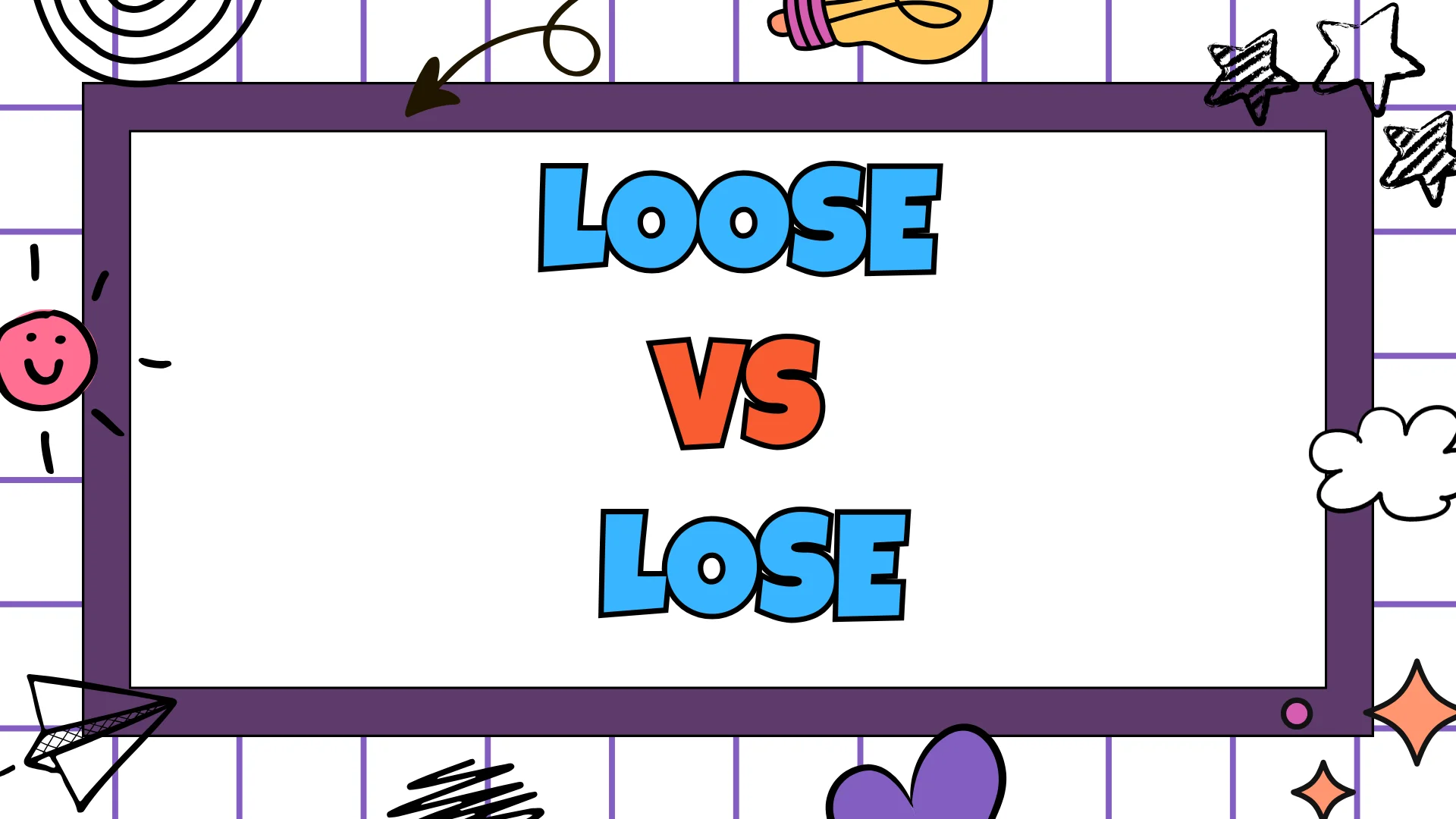 Loose vs Lose