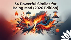 Similes for Being Mad