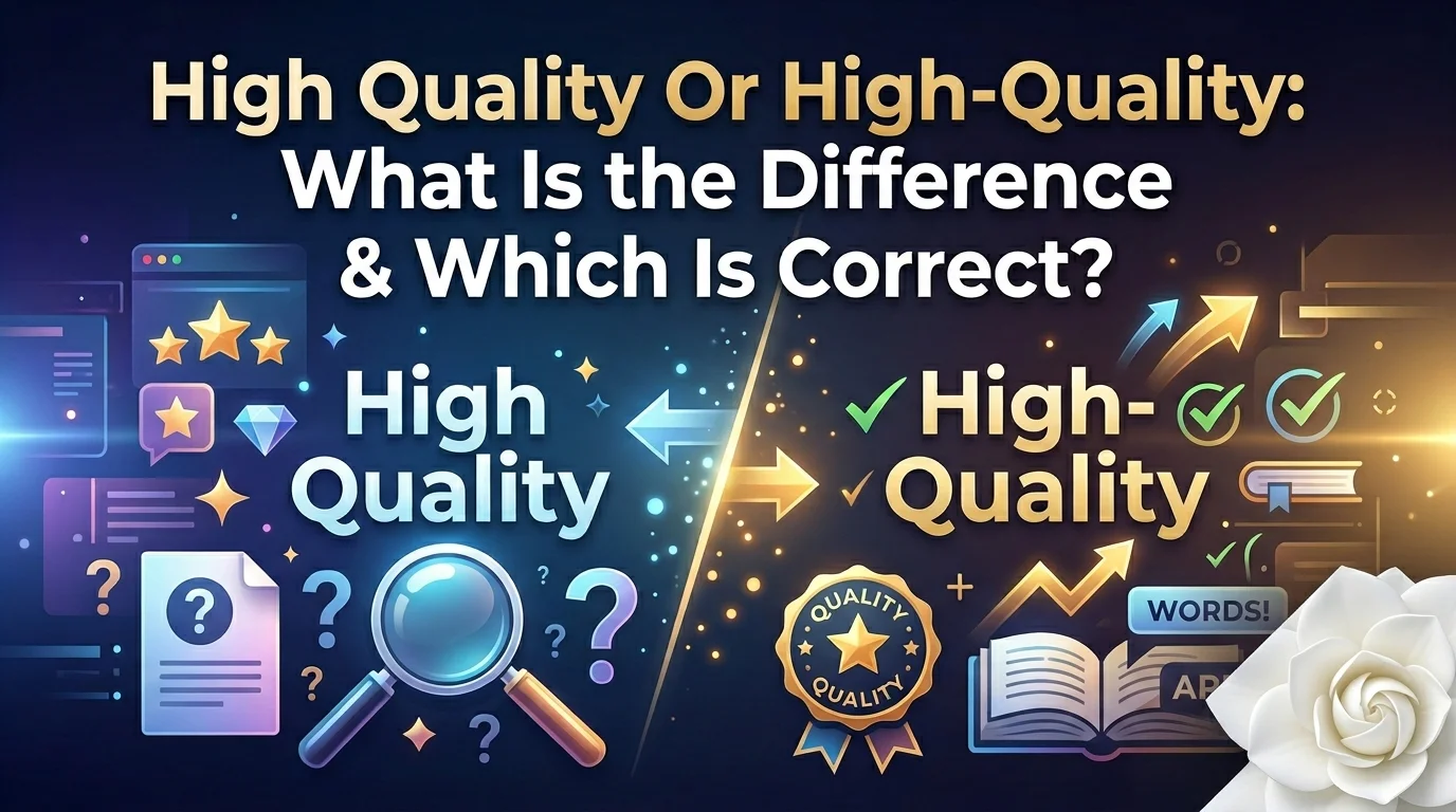 High Quality Or High-Quality