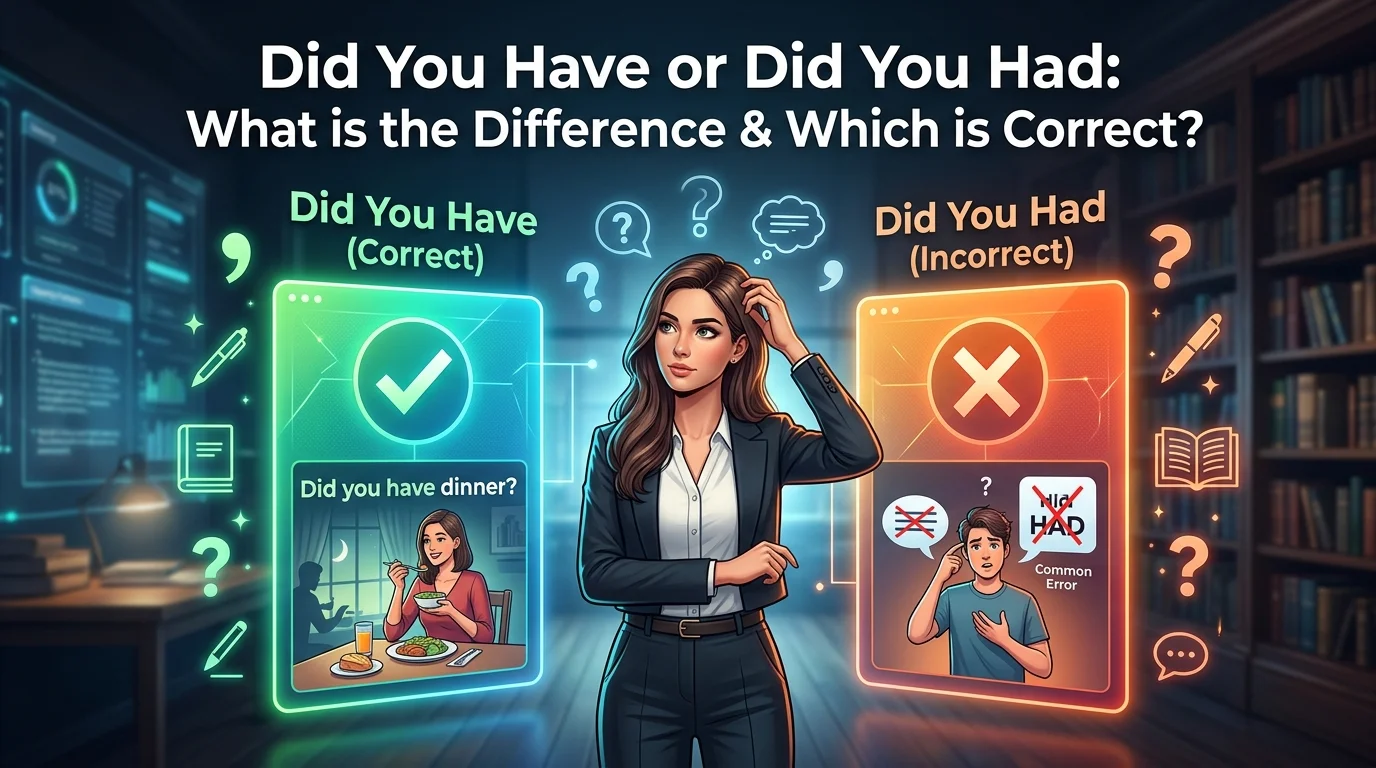 Did You Have or Did You Had