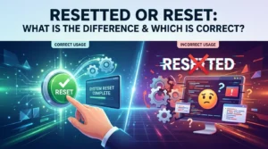 Resetted or Reset